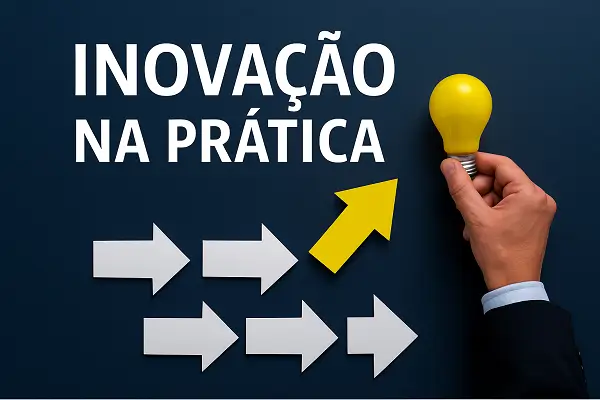 Inovação na prática para resolver problemas reais no trabalho